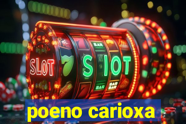 poeno carioxa